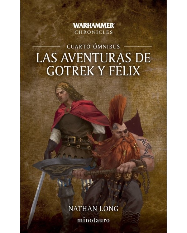 LAS AVENTURAS DE GOTREK Y FÉLIX CUARTO ÓMNIBUS - TAPA BLANDA