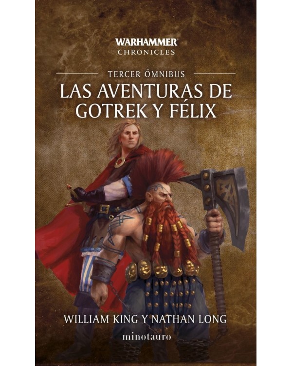 LAS AVENTURAS DE GOTREK Y FÉLIX TERCER ÓMNIBUS - TAPA BLANDA
