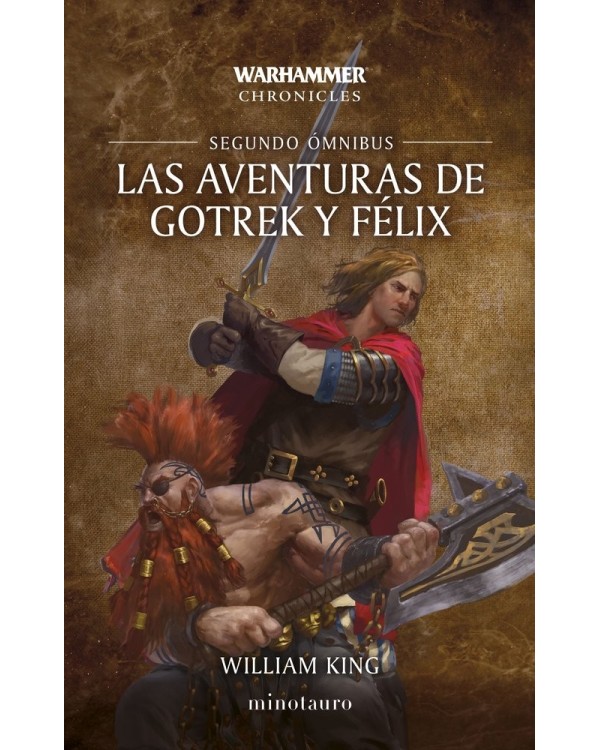 LAS AVENTURAS DE GOTREK Y FÉLIX SEGUNDO ÓMNIBUS - TAPA BLANDA