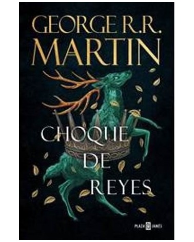 CANCION DE HIELO Y FUEGO: CHOQUE DE REYES - TAPA DURA