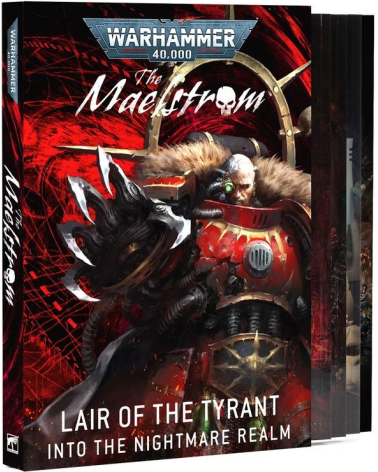 40K: THE MALESTROM LAIR OF THE TYRANT INTO THE NIGHTMARE REALM (ENG)